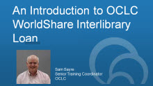 An Introduction to OCLC WorldShare Interlibrary Loan