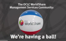 WorldShare Management Services Community: We're having a ball!
