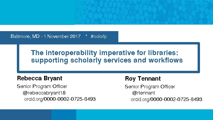 The Interoperability Imperative for Libraries: Supporting Scholarly Services and Workflows