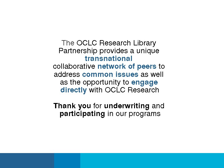 Overview of Three Areas of Research by the OCLC Research Library Partnership