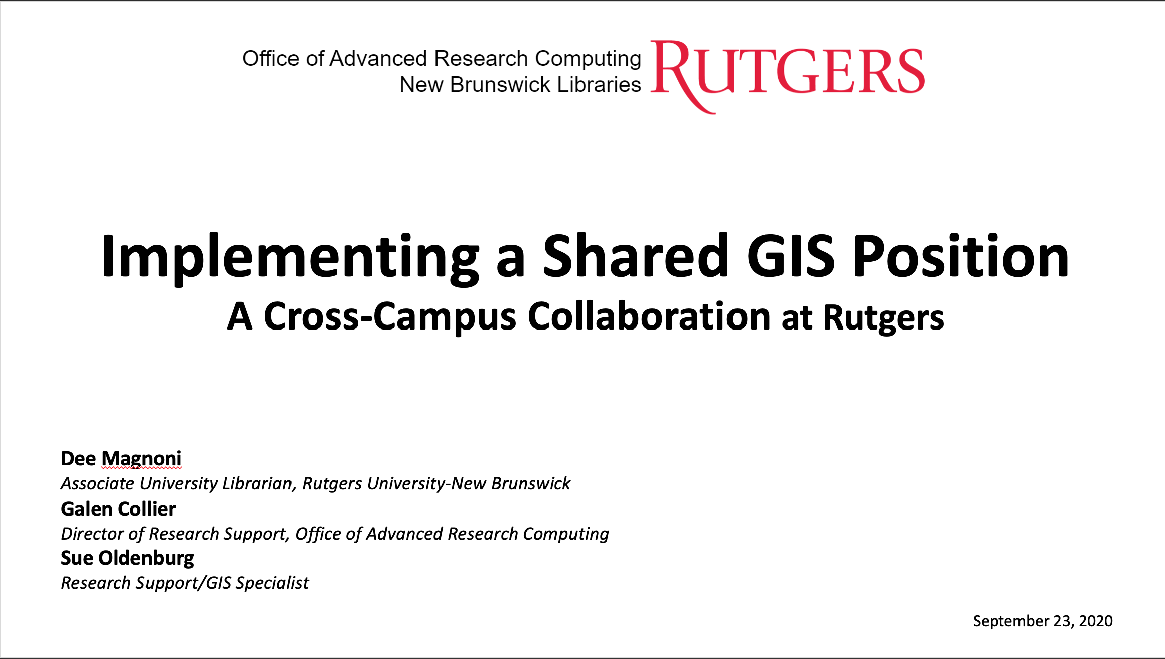 Implementing a shared GIS position at Rutgers University through cross-campus collaboration