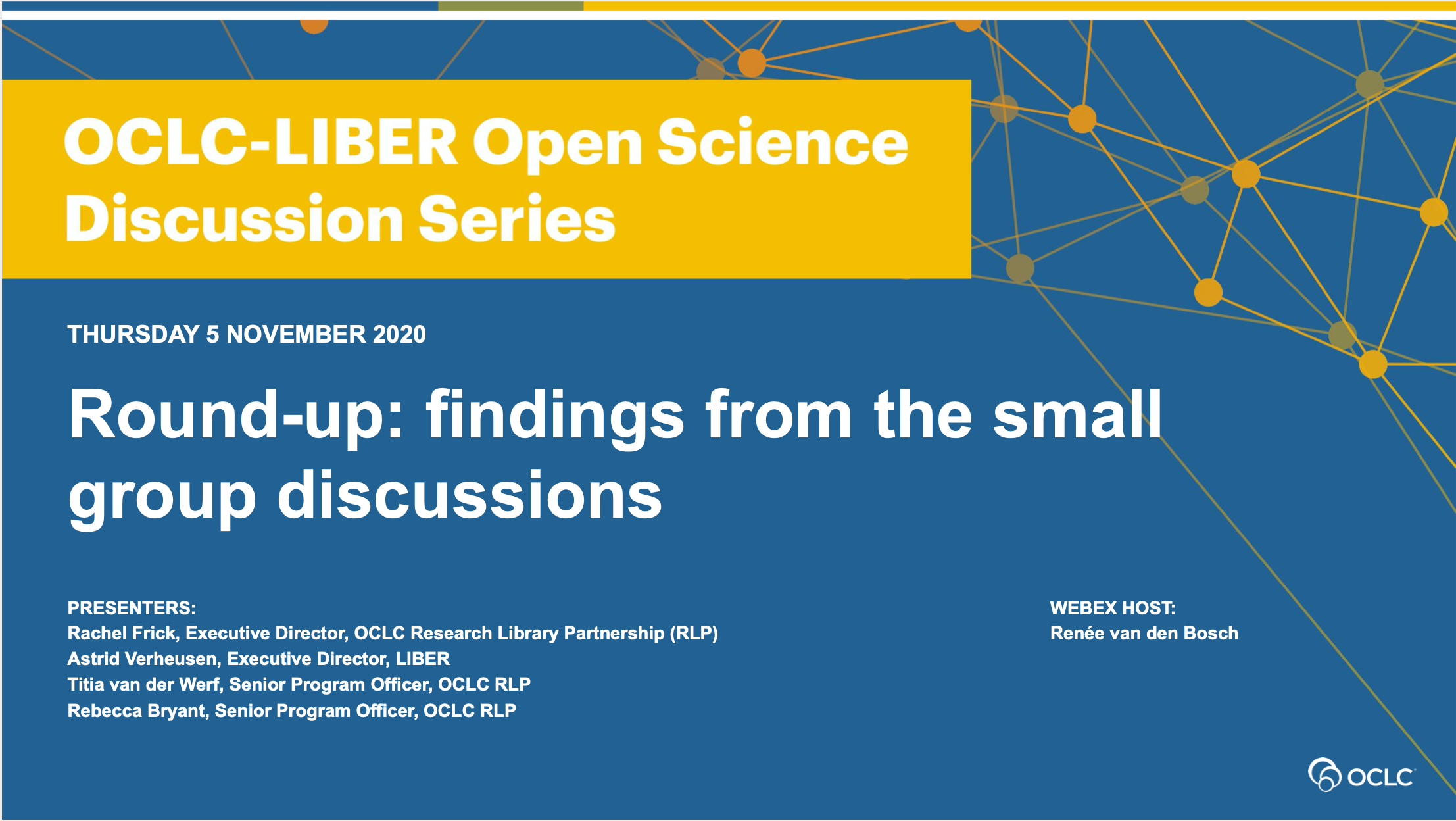 Round up, OCLC-LIBER Open Science Discussion Series