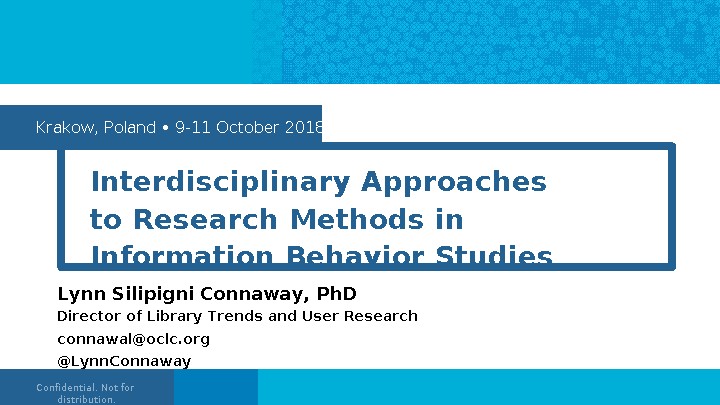 Interdisciplinary Approaches to Research Methods in Information Behavior Studies