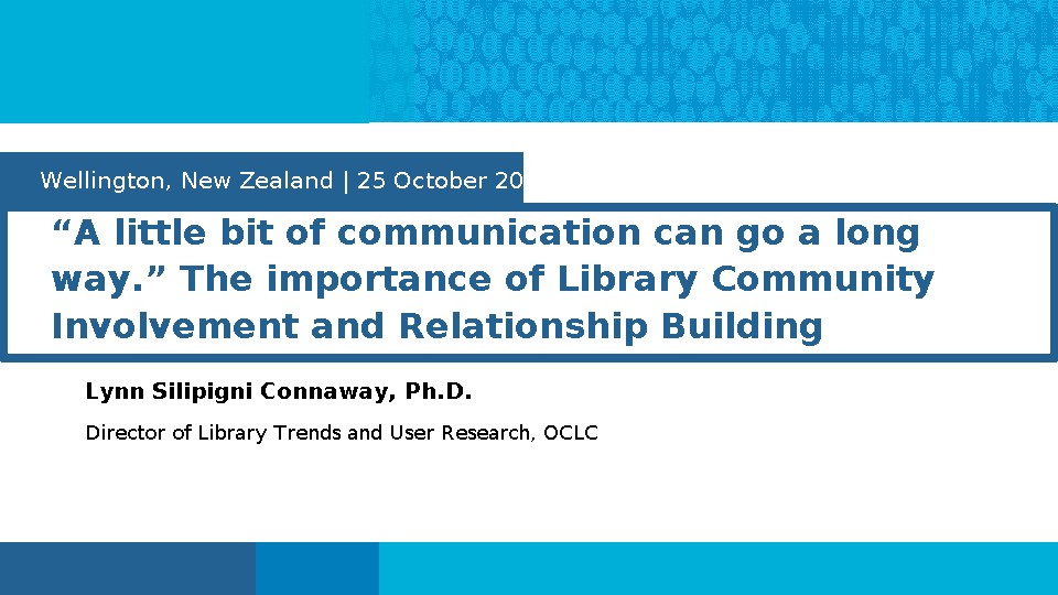 “A little bit of communication can go a long way.” The importance of Library Community Involvement and Relationship Building