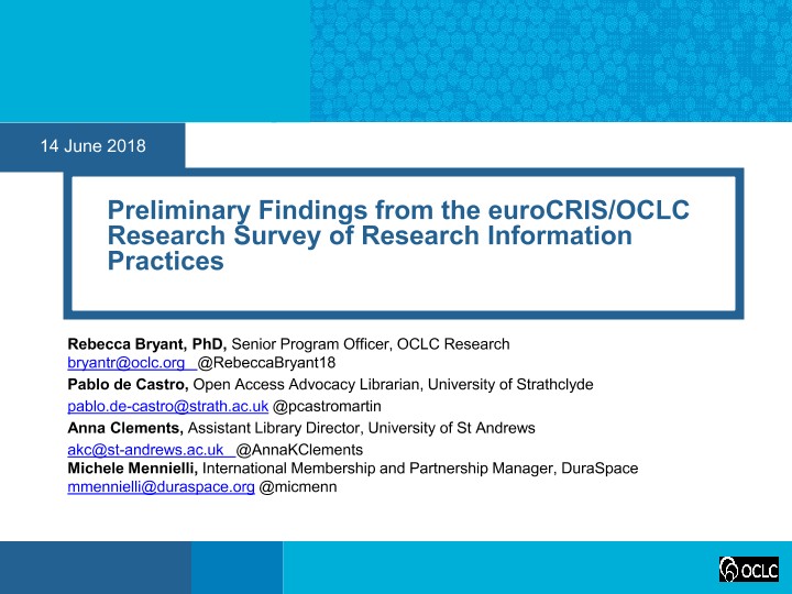 Preliminary Findings from the euroCRIS/OCLC Research Survey of Research Information Practices