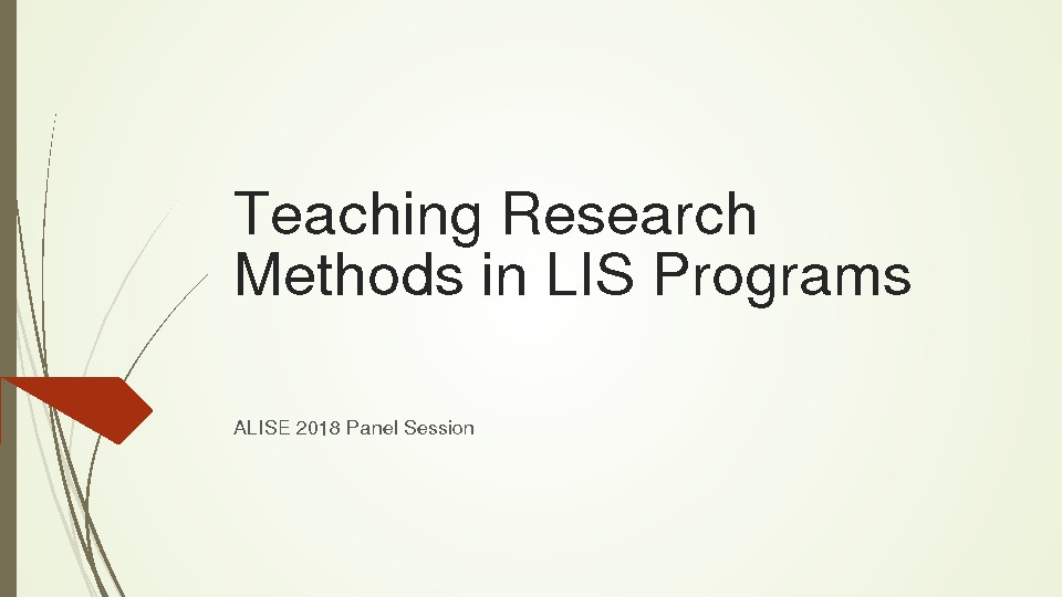 Teaching Research Methods in LIS Programs: Approaches, Formats, and Innovative Strategies