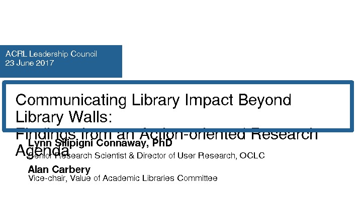Communicating Library Impact Beyond Library Walls: Findings from an Action-oriented Research Agenda 