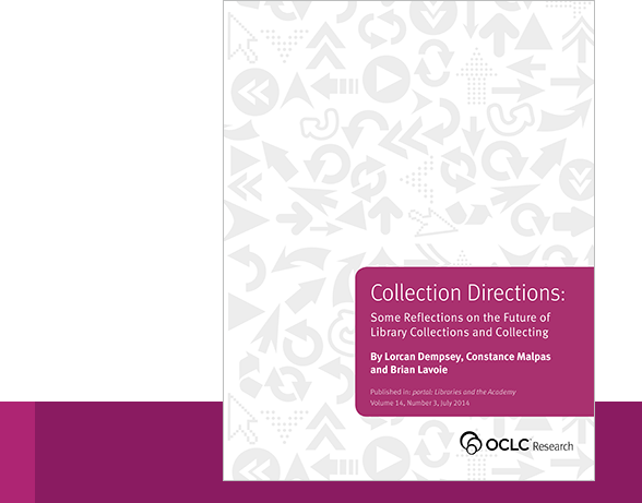 Collection Directions: The Evolution of Library Collections and Collecting