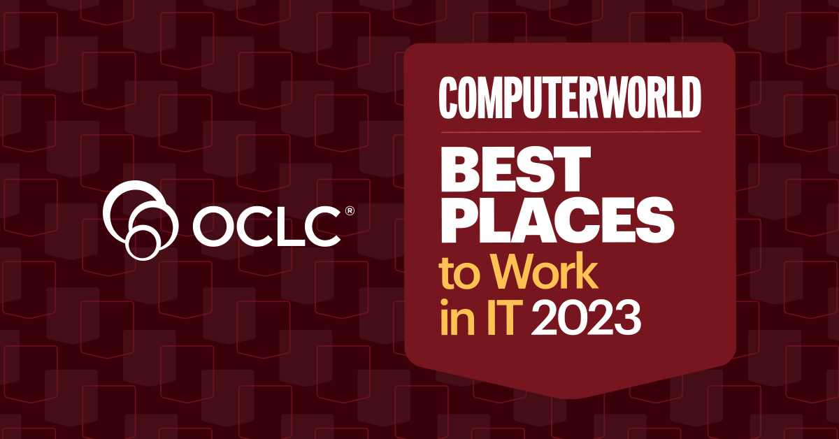 OCLC named 'Best Place to Work in IT' by Computerworld | OCLC