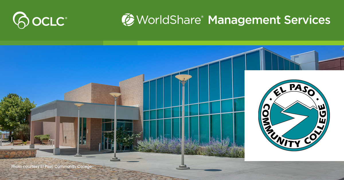 Epcc Library El Paso Community College Library is using OCLC's WorldShare Management ...