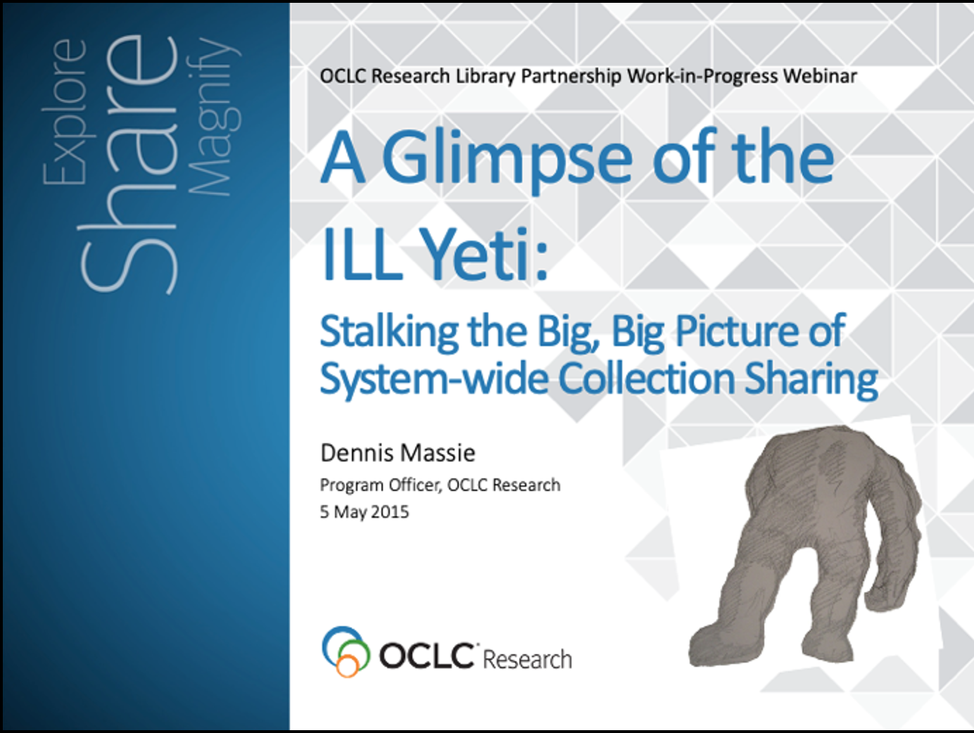 A Glimpse of the ILL Yeti: Stalking the Big, Big Picture of System-wide Collection Sharing