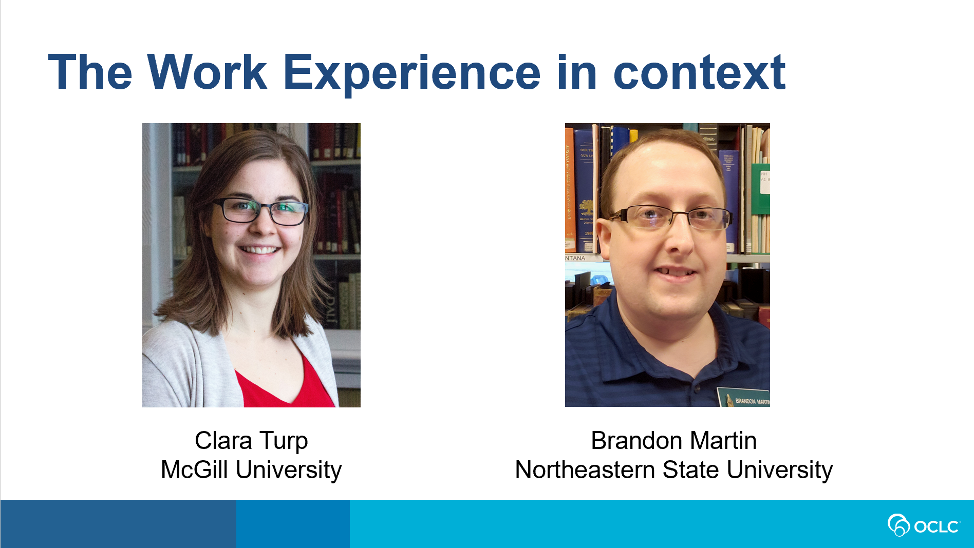 Clara Turp (McGill) & Branden Martin (Northeastern) present work experience in context