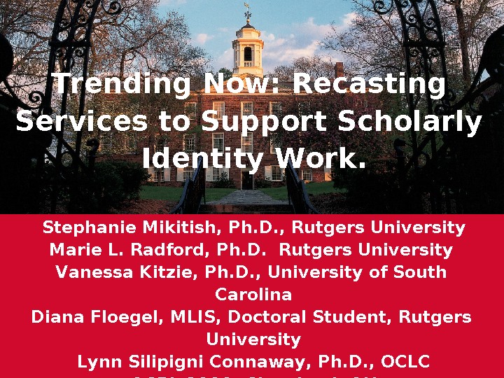 Trending Now: Recasting Services to Support Scholarly Identity Work