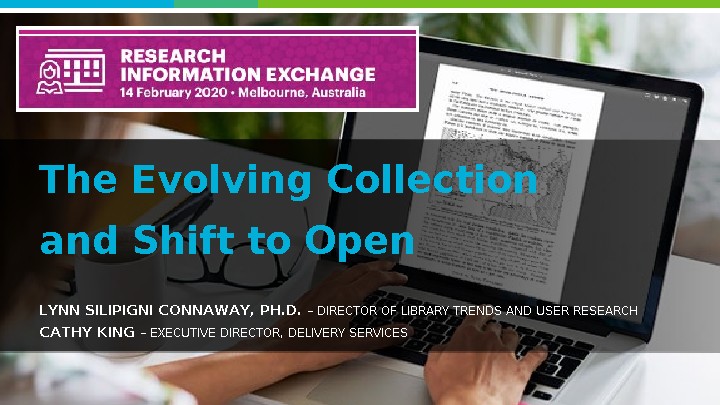 The Evolving Collection and Shift to Open