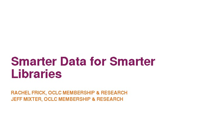 Smarter Data for Smarter Libraries