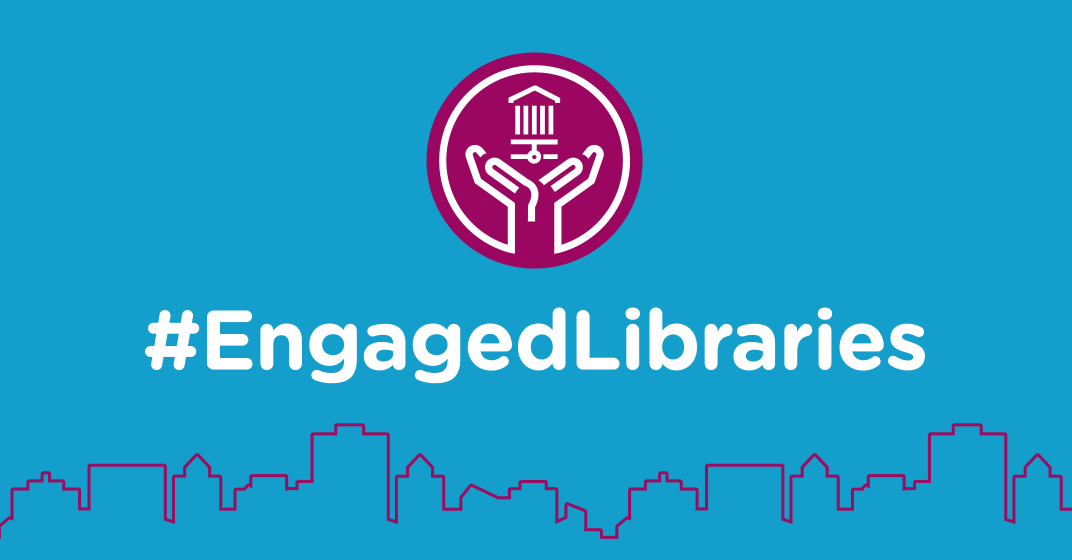 Engaged Libraries social media campaign