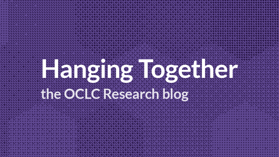 Hanging Together : le blogue d'OCLC Research